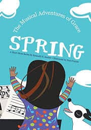 The Musical Adventures of Grace--Spring
