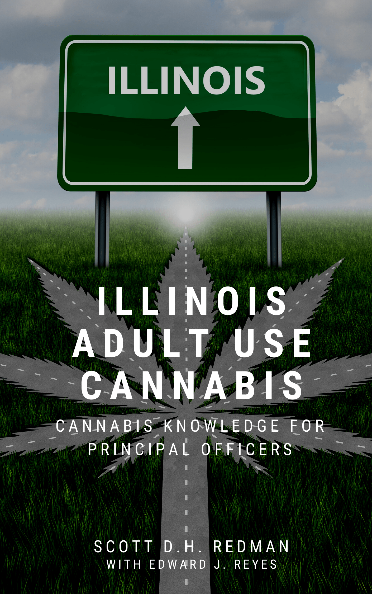 Illinois Adult Use Cannabis: Cannabis Knowledge for Principal Officers |  Eckhartz Press