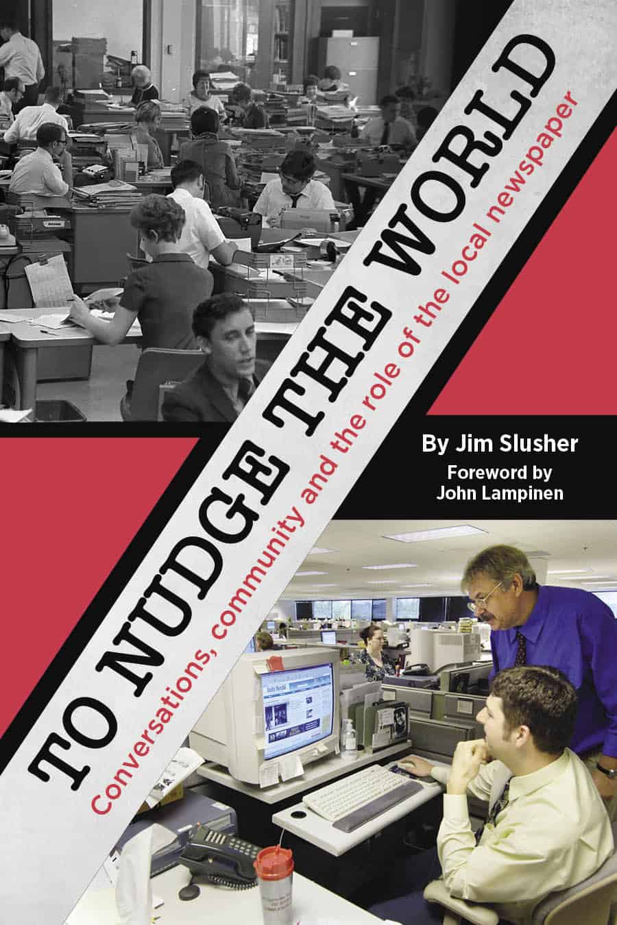 Q&A with "To Nudge the World" author Jim Slusher