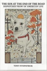 The Sun at the End of the Road — Tony Fitzpatrick - 12 x 18 Book Release Poster